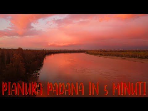 La PIANURA PADANA E I SUOI FIUMI in 5 MINUTI! EP. 2 | Cinematic video