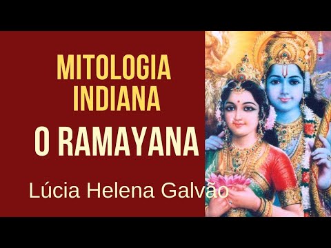 THE RAMAYANA (2008) - "The most beautiful poem of humanity" - Lúcia Helena Galvão