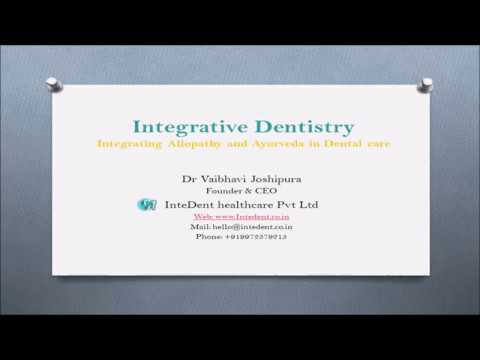 What is Integrative Dentistry? (An Academic Presentation)