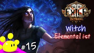 #15【Path of Exile】今更始める PoE - Betrayal League (PoE)