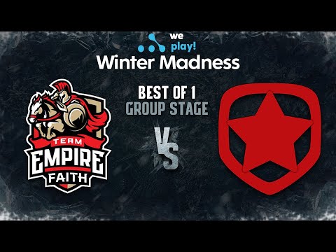 Empire Faith vs Gambit Bo1 - WePlay! Winter Madness - Group Stage