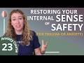 Building an Internal Sense of Safety for PTSD, Trauma or Anxiety - 23/30 Break the Anxiety Cycle