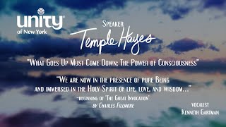 “What Goes Up Must Come Down; The Power of Consciousness” Rev Dr Temple Hayes
