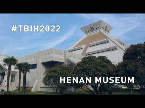 TBIH2022 | Museu Henan