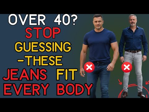 Denim Mastery: Best Jeans for Every 40+ Body Type | 40+ Men's Fashion