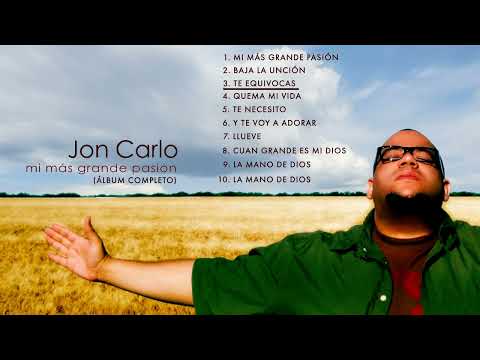 Jon Carlo - Mi más grande pasión (Full Album)