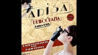 ARISA - DEMOCRAZIA  DanceRMX (Radiottantanove feat. Radiottanta)
