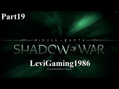 Middle Earth: Shadow of War Part 19 by LeviGaming1986