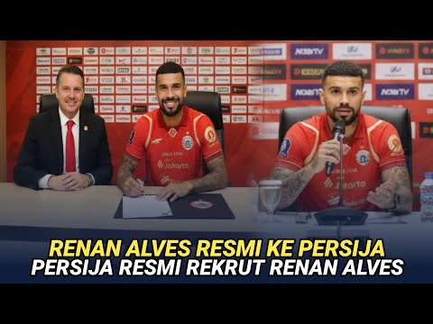 Persija news today‼️Renan Alves officially joins Persija 😱 || Renan Alves joins Persija Jakarta 🥶🔥❗