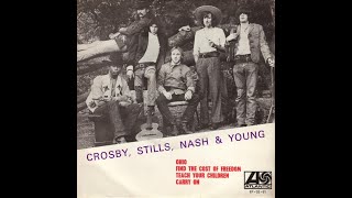 1970 - Crosby, Stills, Nash &amp; Young - Find the cost of freedom