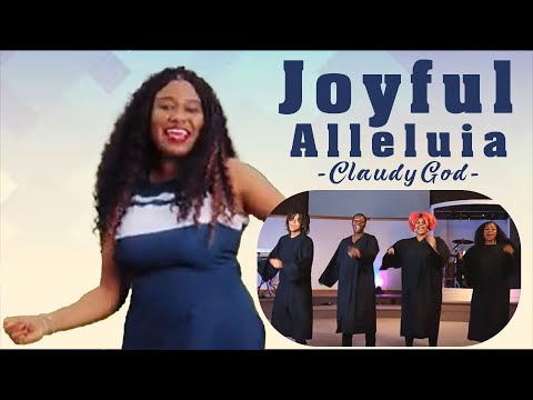 Joyful Alleluia by ClaudyGod