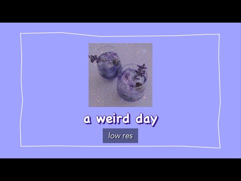 tw ed | a weird day of low res