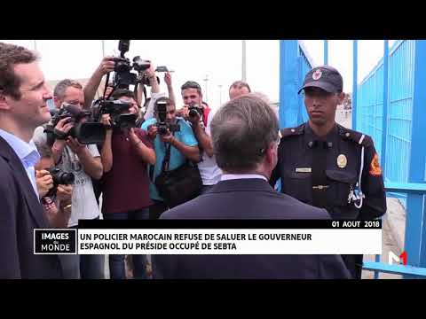Un policier marocain refuse de saluer le Gouverneur Espagnol du préside occupé de Sebta