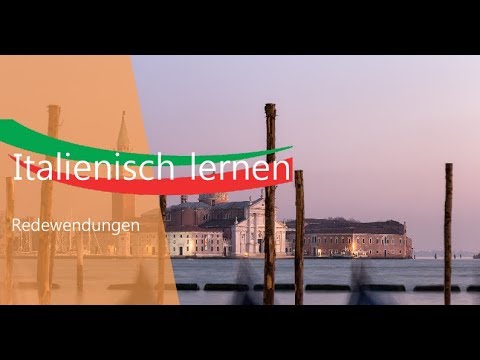 Italienisch lernen   Redewendungen Teil 5