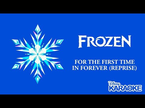 Karaoke Time! - For The First Time In Forever Reprise - Frozen