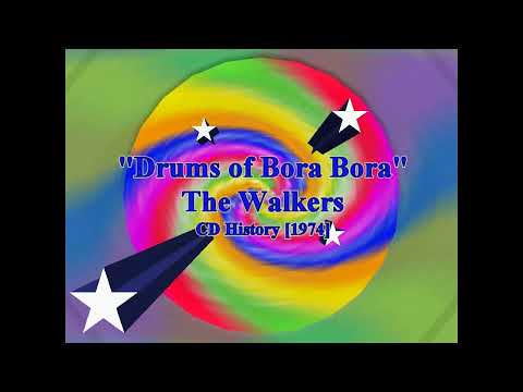 The Walkers - Drums of bora bora (CD History)[1974]