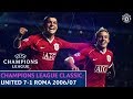 European Classics | Manchester United 7-1 Roma | 2006/07 UEFA Champions League