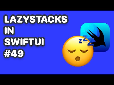LazyStacks In SwiftUI (SwiftUI LazyHStack, SwiftUI LazyVStack, LazyStacks For Beginners) thumbnail