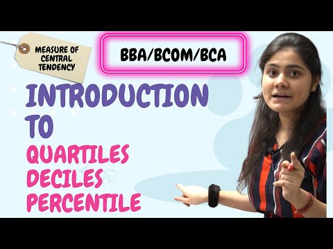 Introduction to Quartile,Decile,Percentile|Measure of central Tendency|Statistics|BBA|BCA|BCOM