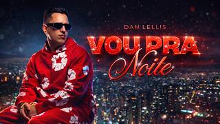 Download lagu Vou Pra Noite ☪︎ - Dan Lellis - (Oficial Videoclipe) Prod. Leryn mp3