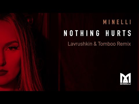 Video thumbnail for Nothing Hurts (Lavrushkin & Tomboo Remix)