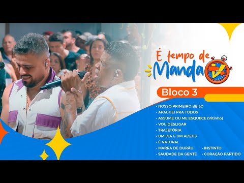 GRUPO MANDA V - É TEMPO DE MANDA V - BLOCO 3