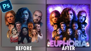 Making Epic Euphoria Poster! | In-Depth Photoshop Tutorial | Compositing