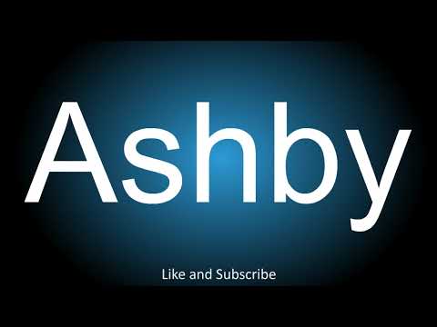 How to correctly pronounce - Ashby.