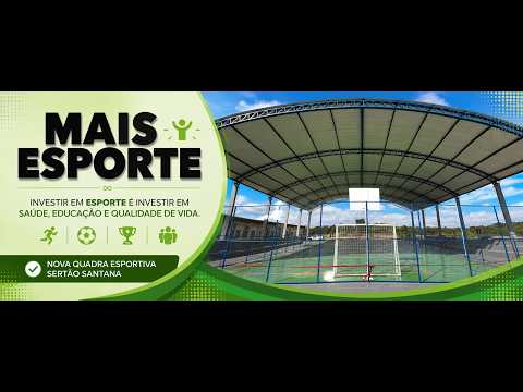 SERTÃO SANTANA INAUGURA NOVA QUADRA ESPORTIVA