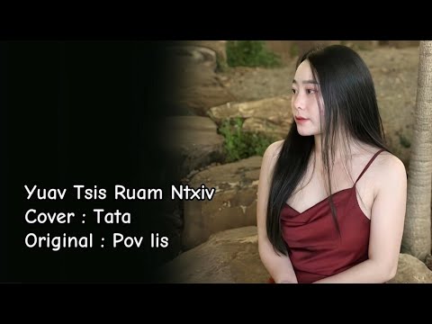 Yuav Tsis Ruam Ntxiv__ TATA LEE ( cover ) Original __ POV LIS