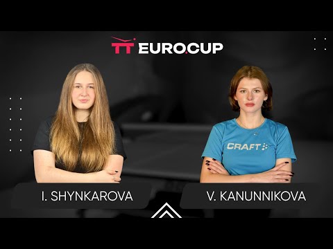 18:00 Iryna Shynkarova - Vasylysa Kanunnikova 04.06.2025 TT Euro.Cup Women Ukraine Star. TABLE 3