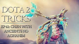 Dota 2 Tricks - Chen With Ancients Without Aghanim