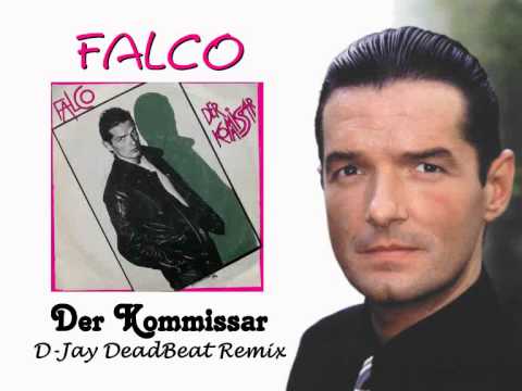 Falco - Der Kommissar (D-Jay DeadBeat 2k13 Remix)
