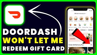 Doordash Won’t Let Me Redeem Gift Card: How to Fix Doordash Won’t Let Me Redeem Gift Card