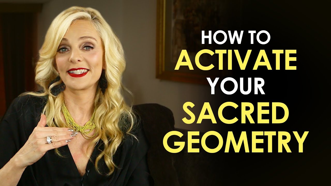 HOW TO ACTIVATE YOUR SACRED GEOMETRY?