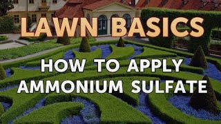 How to Apply Ammonium Sulfate