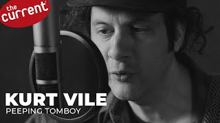 Kurt Vile - Peeping Tomboy (live at The Current)