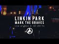 Linkin Park - Mark The Graves (Live at Rock in Rio USA 2015) [FAN MADE]