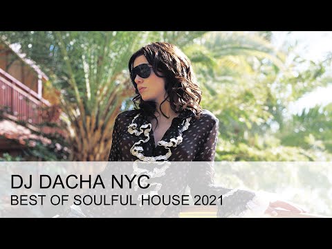 DJ Dacha - Best of Soulful House 2021 - DL181