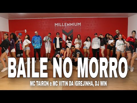BAILE NO MORRO -  MC Tairon e MC Vitin da Igrejinha,  DJ Win ( Coreografia) MILLENNIUM 🇧🇷