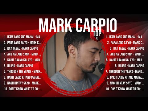 Mark Carpio Best Songs ✌ Mark Carpio Top Hits ✌ Mark Carpio Playlist Collection