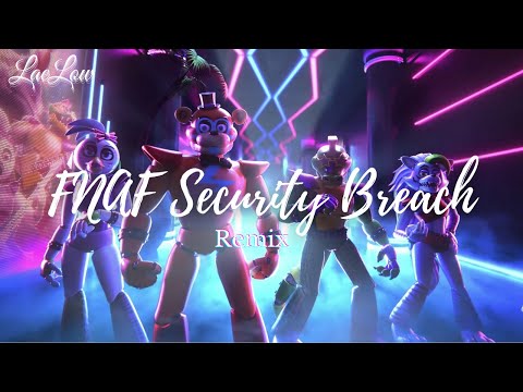 LaeLow - FNAF Security Breach (EDM Remix)
