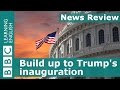 Build Up To Trump S Inauguration BBC News Review