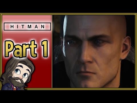 Proving Myself! - Hitman 2016 Gameplay - Part 1 Let's Play Walkthrough