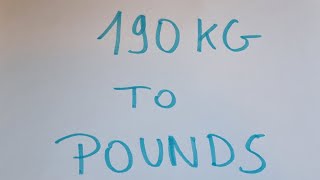 190 kg to pounds