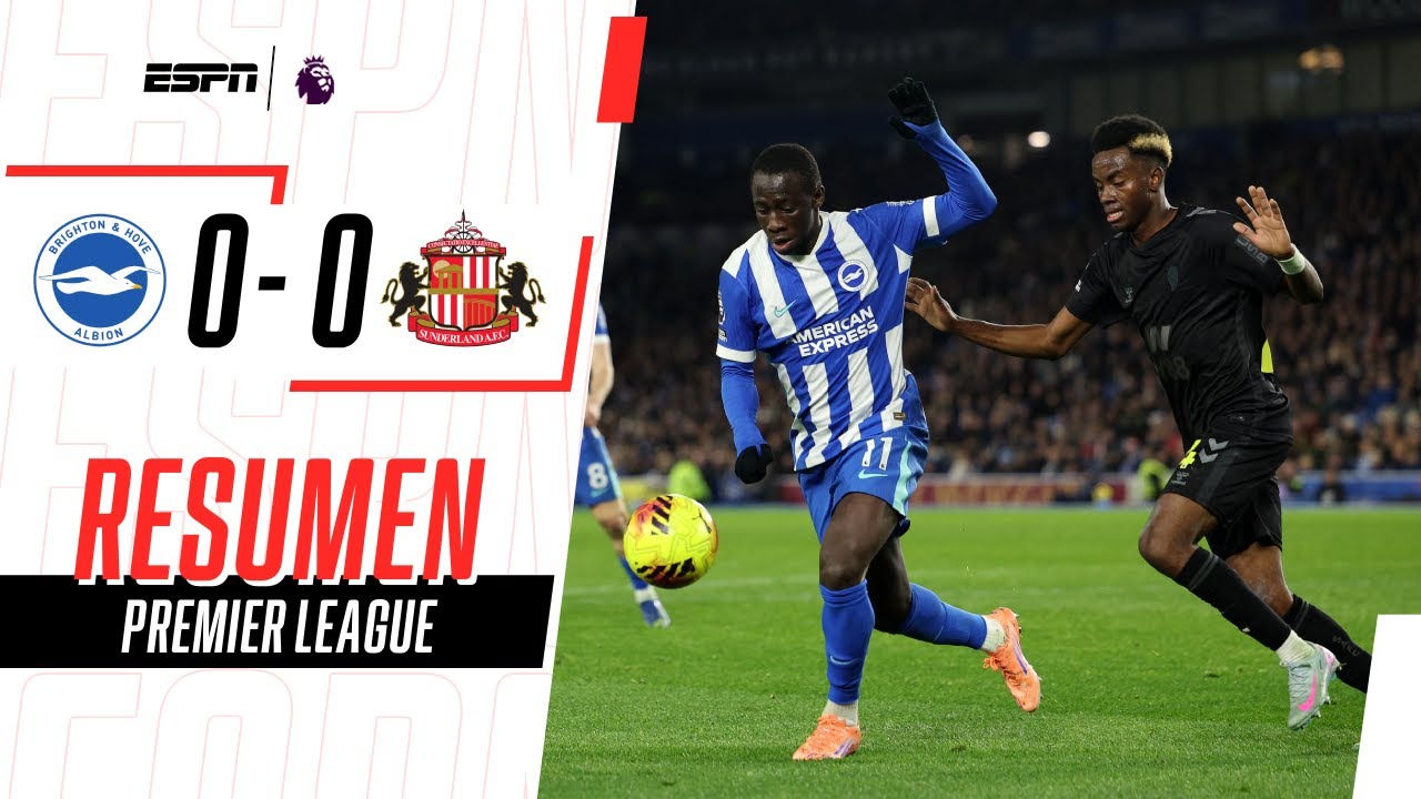 SUNDERLAND EMPATÓ EN BRIGHTON Y NO PUDO METERSE EN EL TOP 4 | Brighton 0-0 Sunderland | RESUMEN