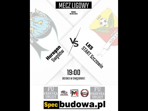 HURAGAN SWĘDÓW - LKS START SZCZAWIN 16.06.2021 l SKRÓT MECZU B-KLASY l