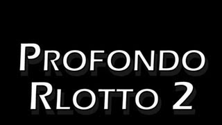 preview picture of video 'Trailer Profondo Rlotto 2'