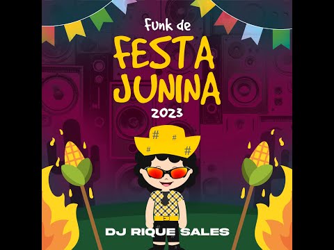 Funk de Festa junina 2023 ( DJ RIQUE SALES )