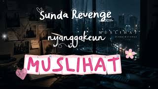 Download lagu MUSLIHAT - Sunda Revenge (official lyric visualizer)#forrevenge #sundarevenge #emo  mp3